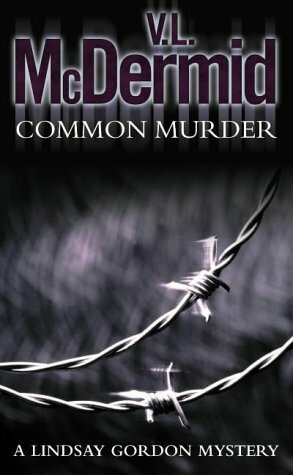 Common Murder by V. L. McDermid, Val McDermid