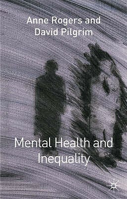 Mental Health and Inequality by David Pilgrim