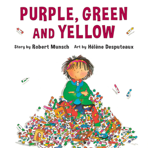 Purple, Green and Yellow by Robert Munsch