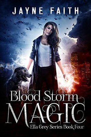 Blood Storm Magic by Jayne Faith