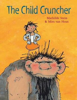 The Child Cruncher by Mathilde Stein