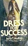 Dress for Success by John T. Molloy