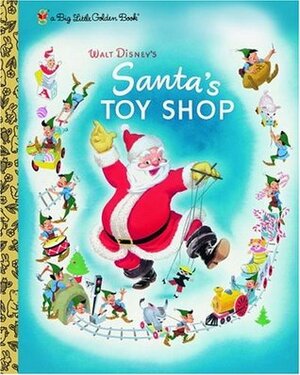 Walt Disney's Santa's Toy Shop (A Little Golden Book Classic) by Al Dempster, The Walt Disney Company