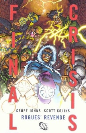 Final Crisis: Rogues' Revenge by Dan Panosian, Kurt Hathaway, Gaspar Saladino, Scott Kolins, Doug Hazelwood, Nick J. Napolitano, Geoff Johns, Dave McCaig, James Sinclair