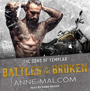 Battles of the Broken by Anne Malcom