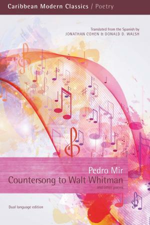 Countersong To Walt Whitman & Other Poems by Pedro Mir