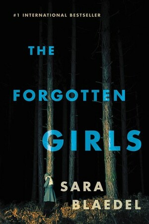 The Forgotten Girls by Sara Blaedel, Signe Rød Golly