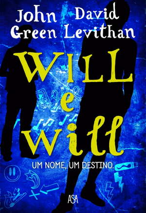 Will e Will by John Green, David Levithan