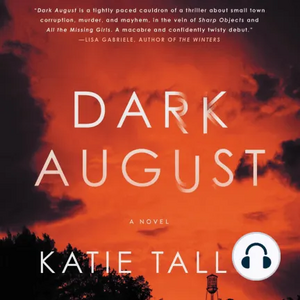 Dark August by Katie Tallo