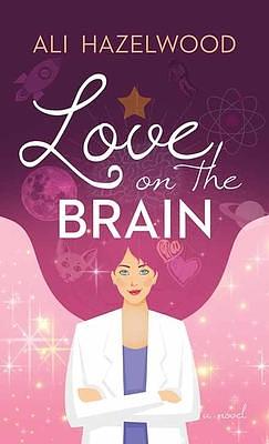 Love on the Brain by Ali Hazelwood