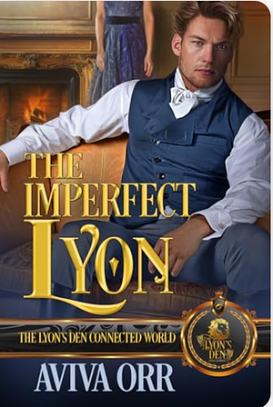 The Imperfect Lyon  by Aviva Orr