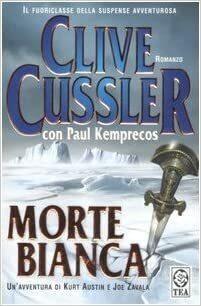Morte bianca by Paul Kemprecos, Clive Cussler