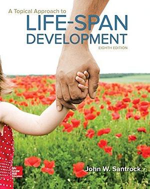 eBook Online Access for A Topical Approach to Lifespan Development by John W. Santrock, John W. Santrock