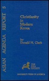 Christianity in Modern Korea by Donald N. Clark