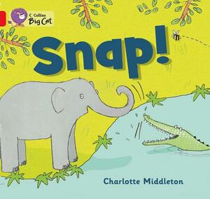 Snap! by Charlotte Middleton, Rudyard Kipling