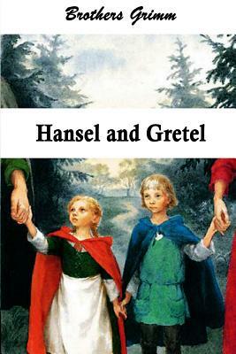 Hansel and Gretel (Illustrated) by Jacob Grimm