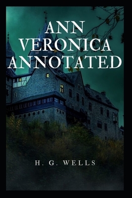 Ann Veronica Annotated by H.G. Wells