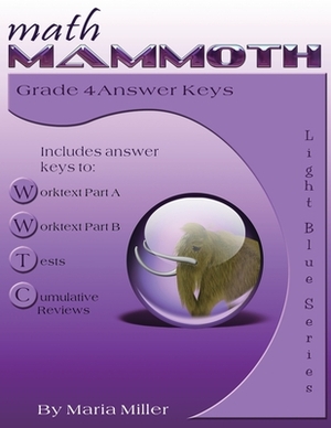 Math Mammoth Grade 4 Answer Keys by Maria Miller