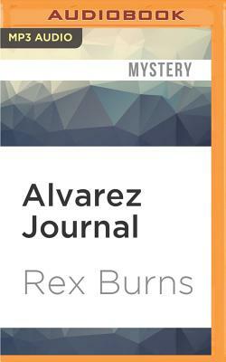 Alvarez Journal by Rex Burns