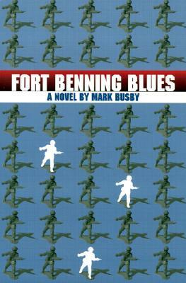 Fort Benning Blues by Mark Busby