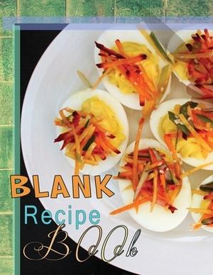 Blank Recipe Book: Blank Recipe Book To Write In Blank Cooking Book Recipe Journal 100 Recipe Journal and Organizer: blank recipe book jo by Charlie Mason