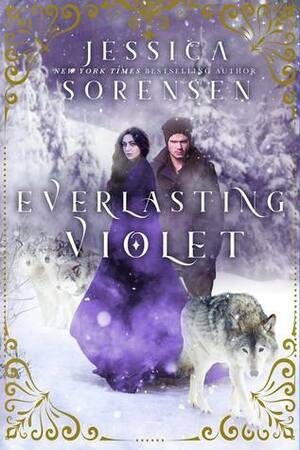 Everlasting Violet by Jessica Sorensen