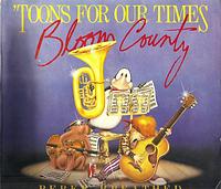'Toons for Our Times: A Bloom County Book of Heavy Meadow Rump 'n Roll by Berkeley Breathed