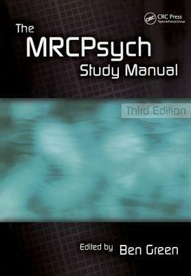 The Mrcpsych Study Manual by Ben Green
