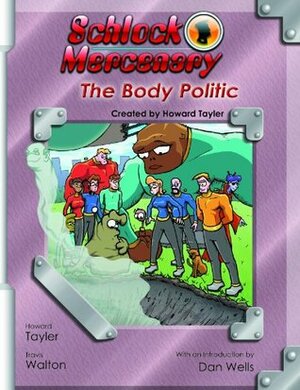 The Body Politic by Howard Tayler, Sandra Tayler