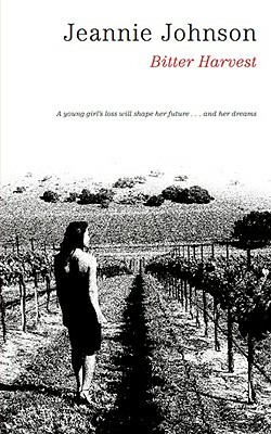 Bitter Harvest by Jeannie Johnson