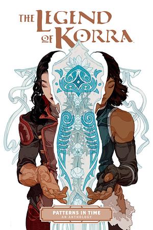 The Legend of Korra: Patterns in Time by Bryan Konietzko, Michael Dante DiMartino