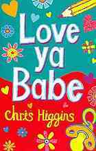 Love Ya, Babe by Chris Higgins
