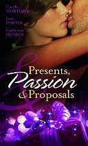 Presents, Passion &amp; Proposals by Catherine George, Carole Mortimer
