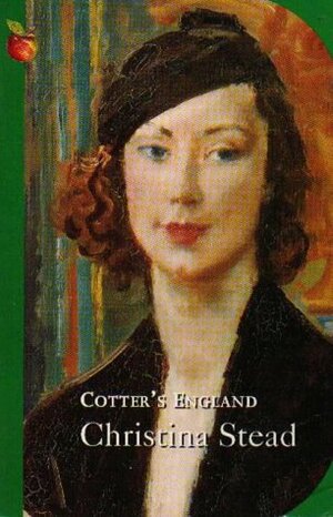 Cotters' England by Christina Stead