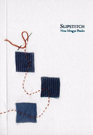 Slipstitch by Nina Mingya Powles