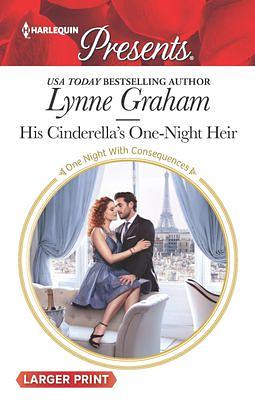 His Cinderella's One-Night Heir by Lynne Graham