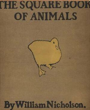 The square book of animals by William Nicholson