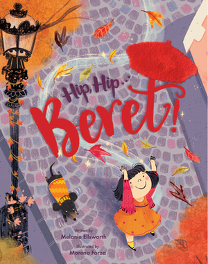 Hip, Hip . . . Beret! (Touch-And-Feel Storybook) by Melanie Ellsworth