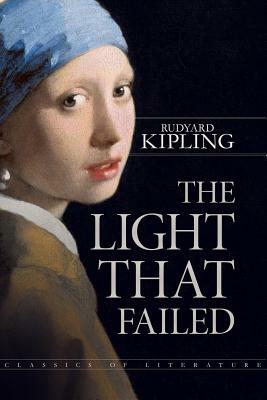 The Light That Failed by Rudyard Kipling