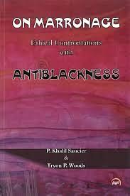 On Marronage: Ethical Confrontations with Antiblackness by P. Khalil Saucier