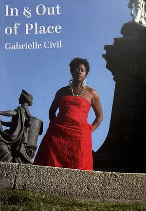 In and Out of Place: Mexico / Performance / Writing by Gabrielle Civil