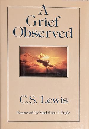 A Grief Observed by C.S. Lewis