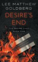 Desire's End by Lee Matthew Goldberg