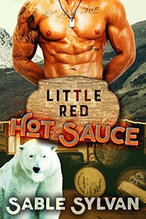 Little Red Hot Sauce by Sable Sylvan