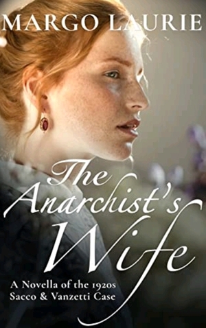 The Anarchist's Wife  by Margo Laurie