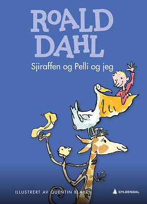 Sjiraffen og Pelli og jeg  by Roald Dahl
