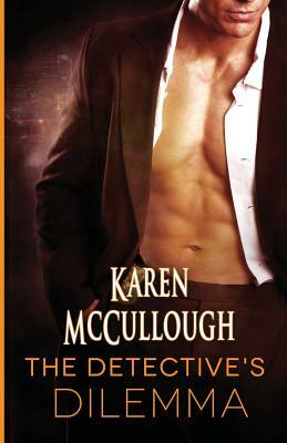 The Detective's Dilemma by Karen McCullough