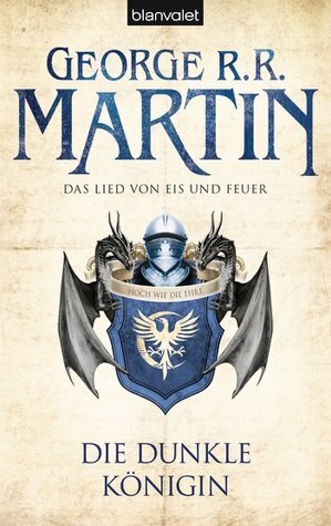 Die dunkle Königin by George R.R. Martin