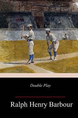 Double Play by Ralph Henry Barbour