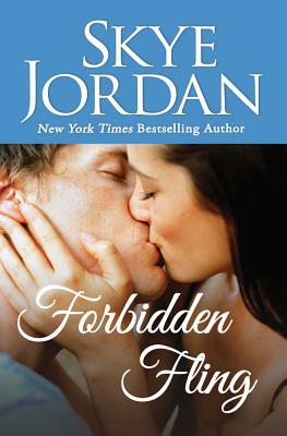 Forbidden Fling by Skye Jordan